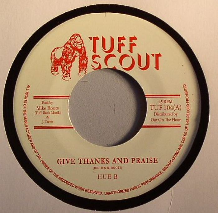Hue B | Tuff Scout All Stars Give Thanks and Praise (No Copycat riddim)