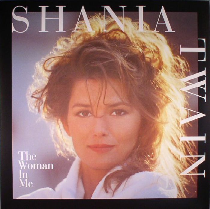 Shania Twain The Woman In Me (reissue)