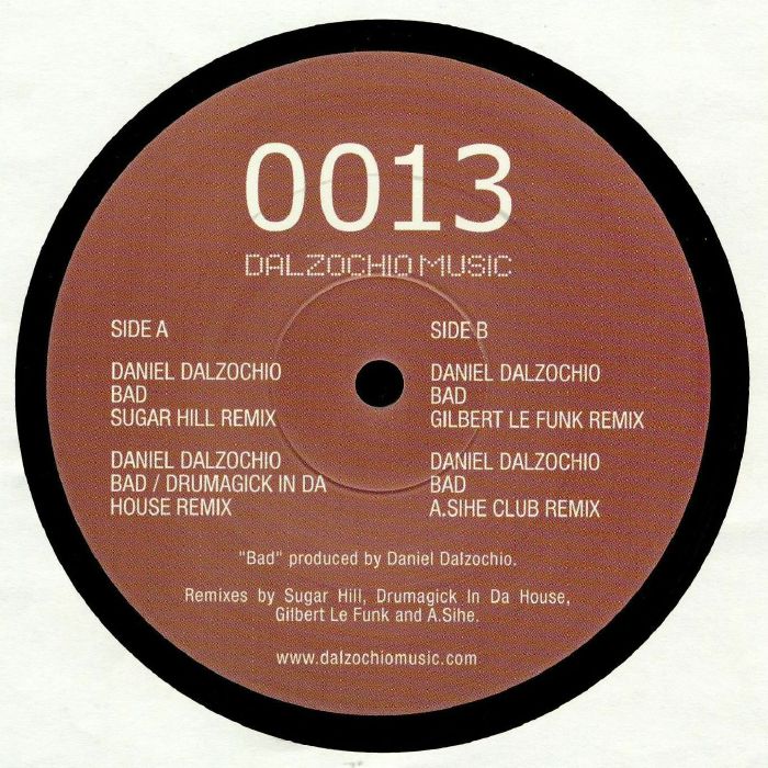 Daniel Dalzochio Bad (remixes)