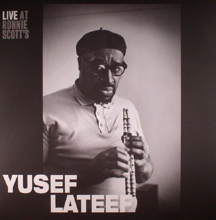 Yusef Lateef Live At Ronnie Scotts: January 15th 1966