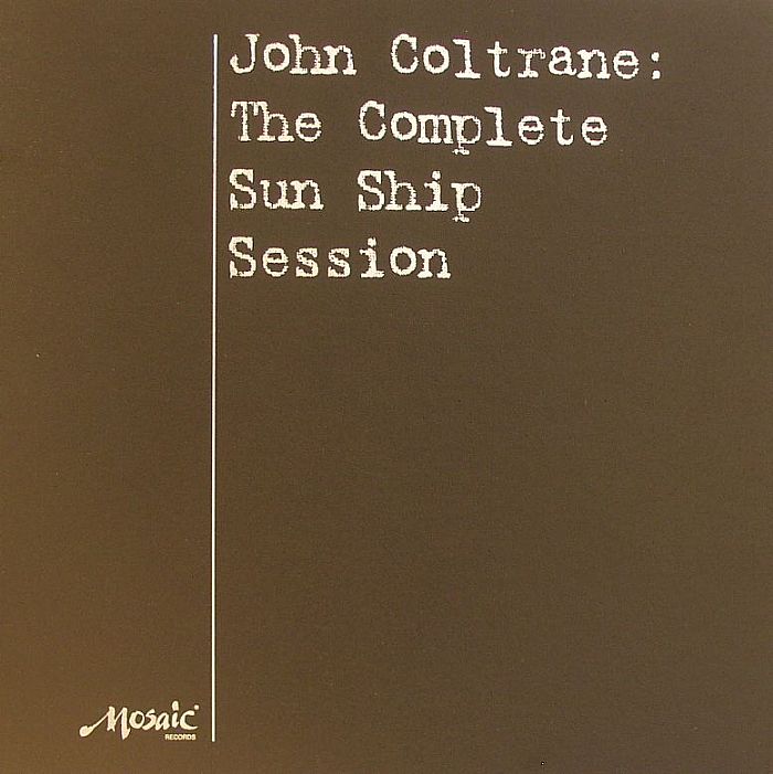 John Coltrane The Complete Sun Ship Session