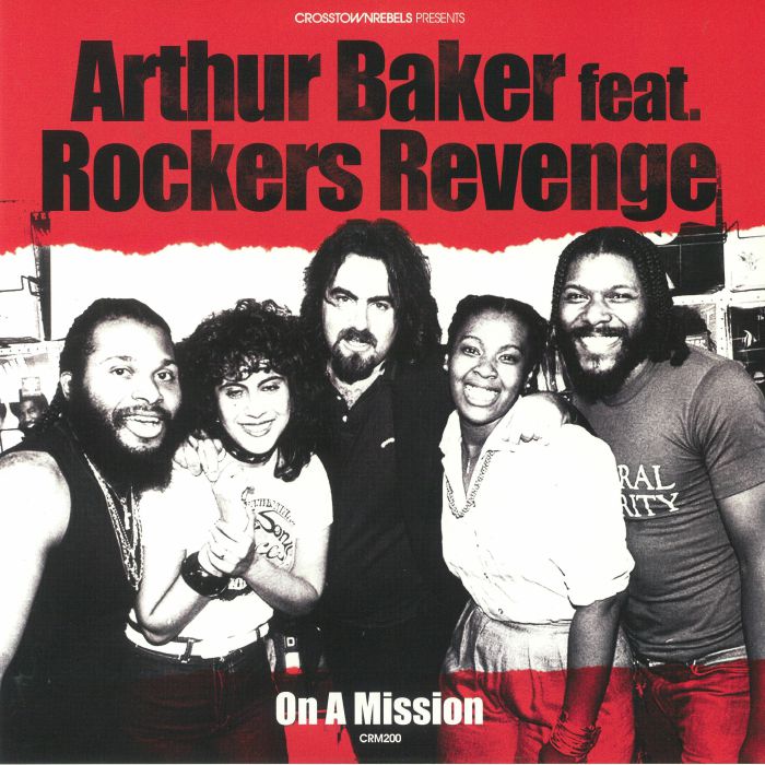 Arthur Baker | Rockers Revenge On A Mission