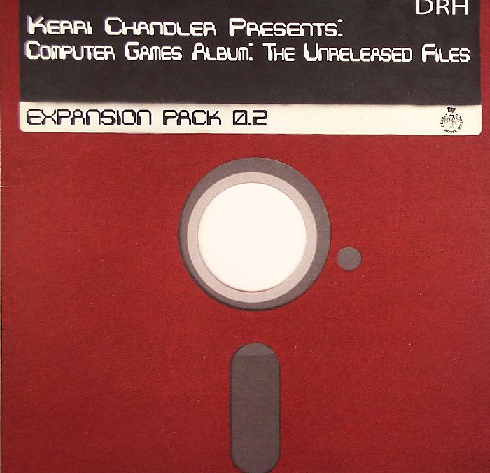 Kerri Chandler The Unreleased Files: Expansion Pack 0.2