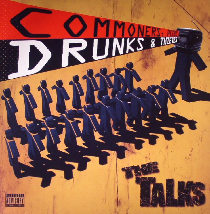The Talks Commoners, Peers, Drunks and Thieves