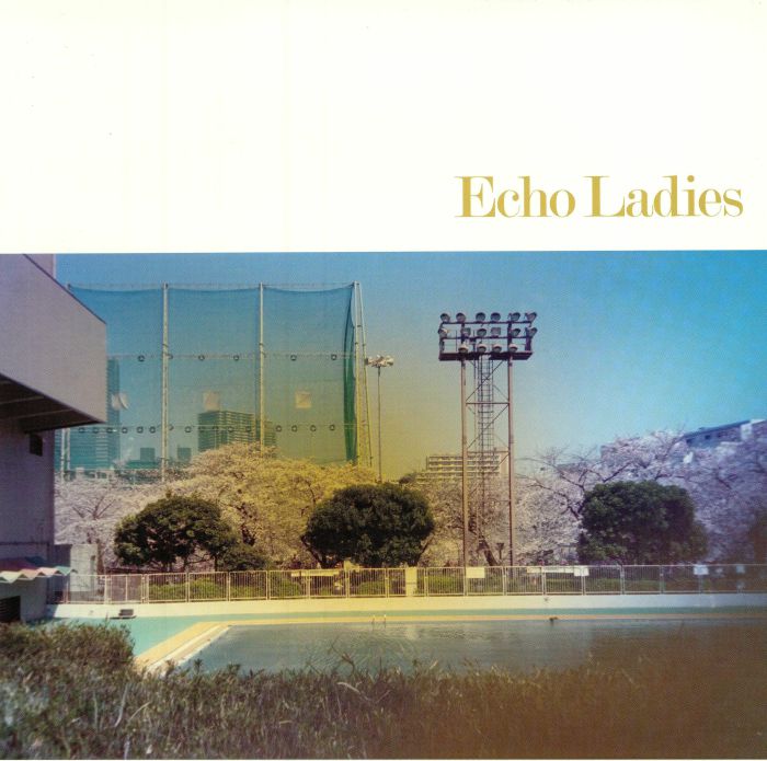 Echo Ladies Echo Ladies