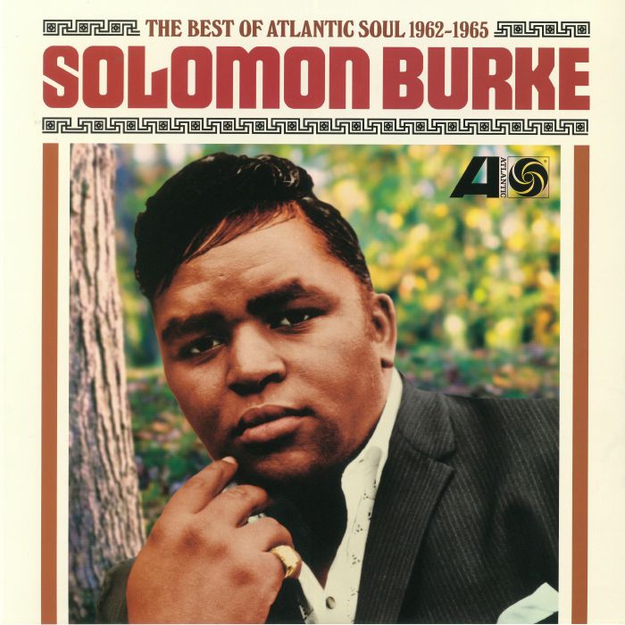 Solomon Burke The Best Of Atlantic Soul 1962 1965