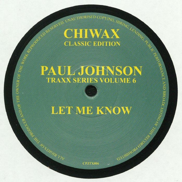 Paul Johnson Traxx Series Volume 6: Let Me Know