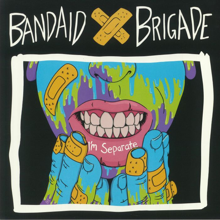 Bandaid Brigade Im Separate
