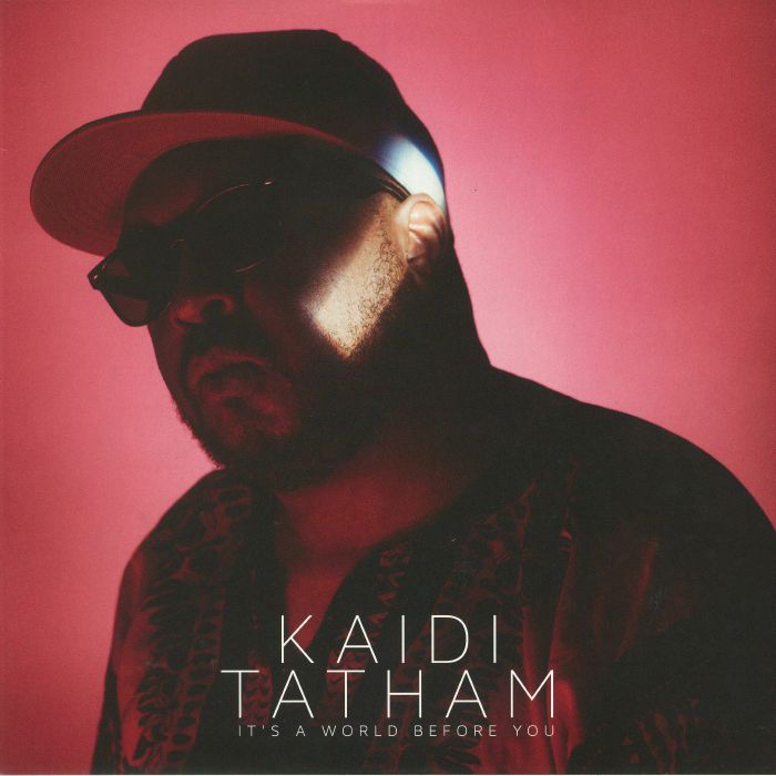 Kaidi Tatham Its A World Before You