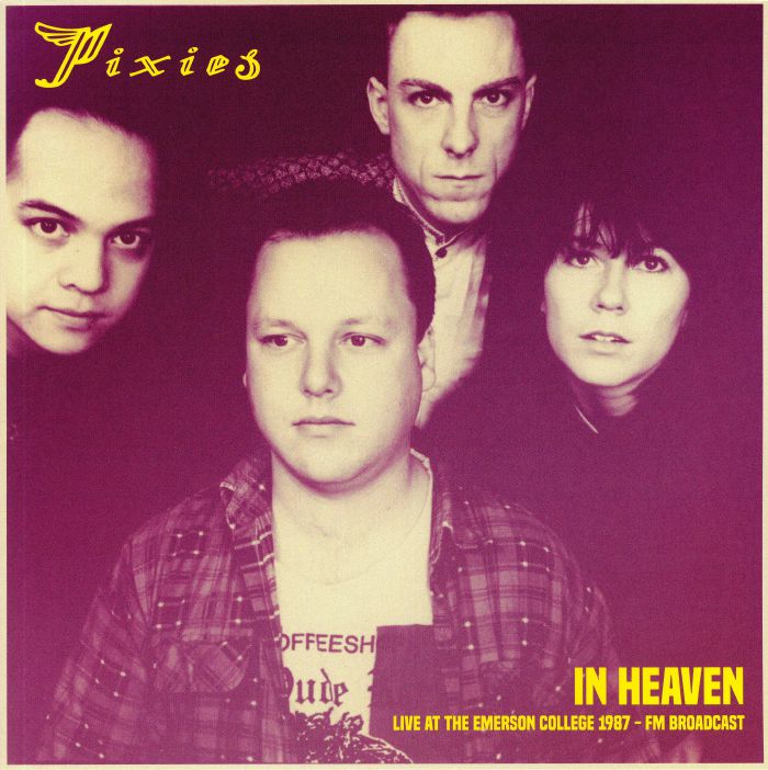 Pixies In Heaven: Live At The Emerson College 1987 FM Broadcast