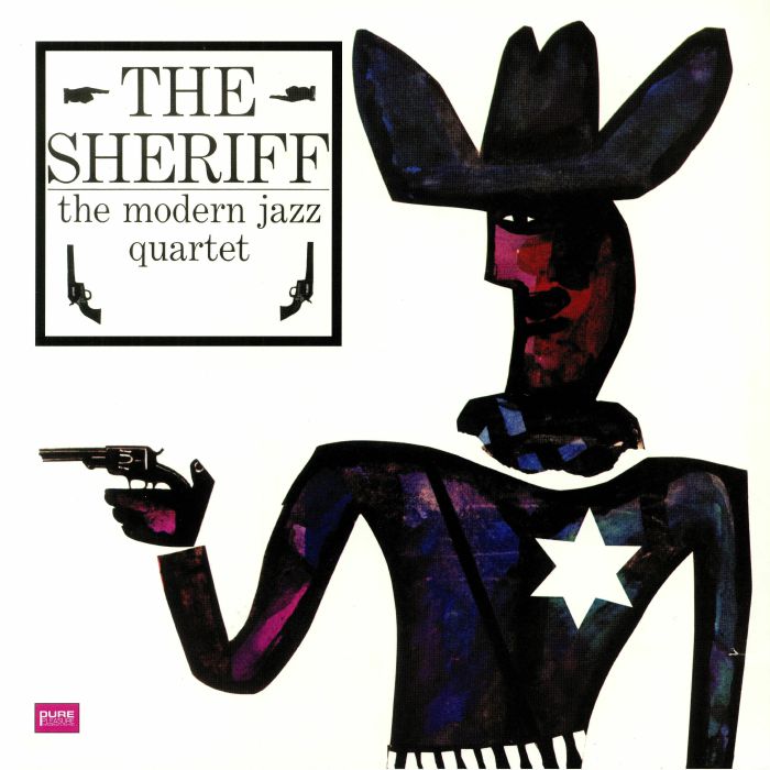 The Modern Jazz Quartet The Sheriff