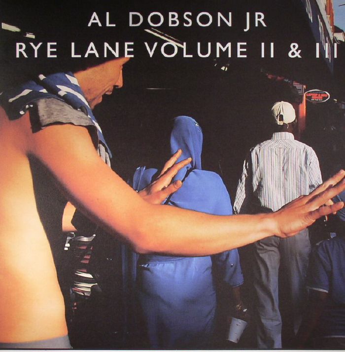 Al Dobson Jr Rye Lane Volume II and III