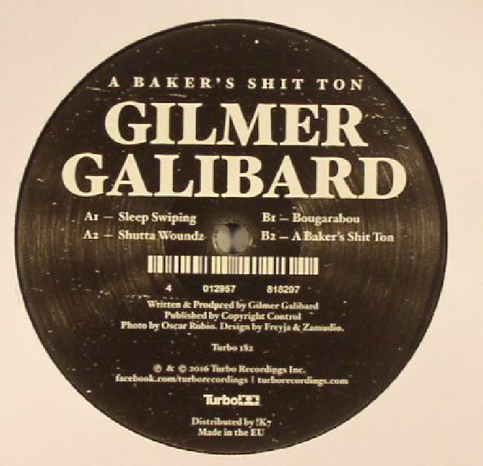 Gilmer Galibard A Bakers Shit Ton