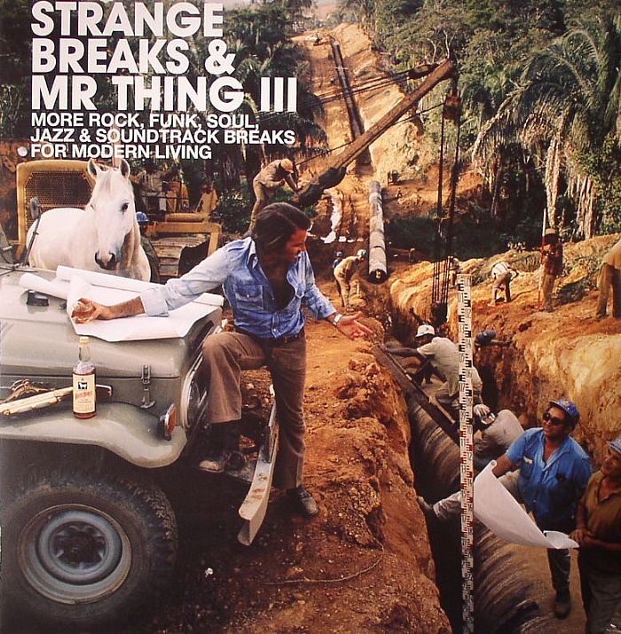 Mr Thing | Various Strange Breaks and Mr Thing III: More Rock, Funk, Soul, Jazz and Soundtrack Breaks For Modern Living