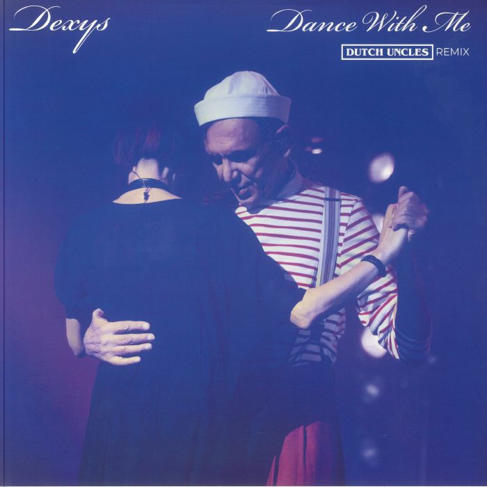 Dexys Dance With Me (Dutch Uncles remix) (Record Store Day RSD 2024)