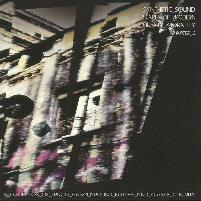Various Artists Synthetic Soundscapes Of Modern Urban Morality: Chapter 2