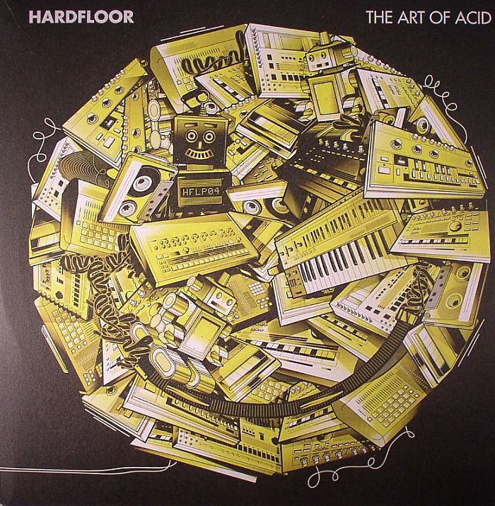 Hardfloor The Art Of Acid