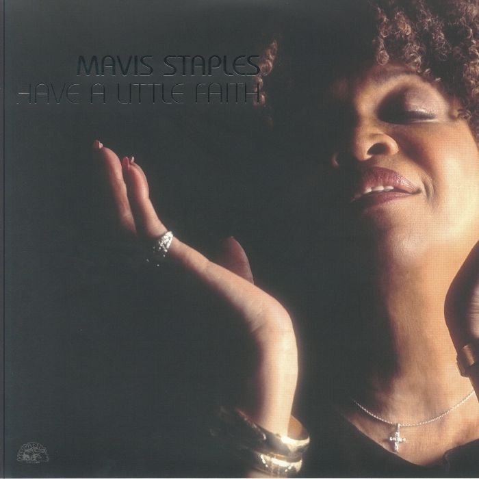 Mavis Staples Have A Little Faith (20th Anniversary Edition) (Record Store Day RSD 2024)