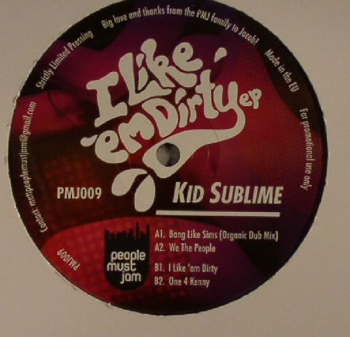 Kid Sublime I Like Em Dirty EP