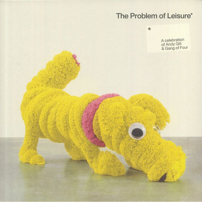 Various Artists The Problem Of Leisure: A Celebration Of Andy Gill and Gang Of Four