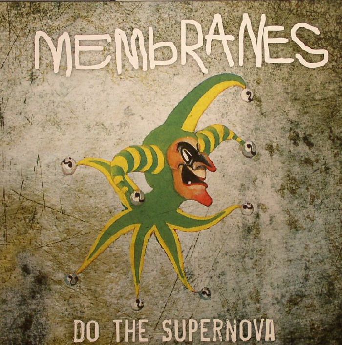 The Membranes Do The Supernova (Record Store Day 2015)