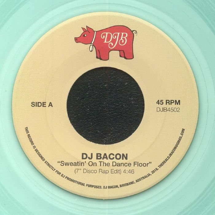 DJ Bacon – Sweatin On The Dancefloor vinyl cover