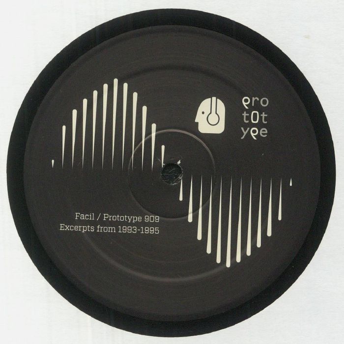 Prototype 909 | Facil – Excerpts From 1993 1995 vinyl cover