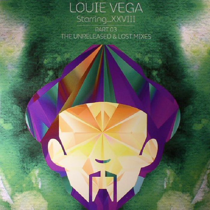 Louie Vega Starring XXVIII: Part 03 The Unreleased and Lost Mixes