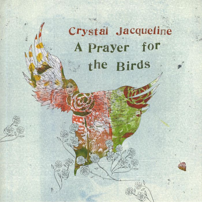 Crystal Jacqueline A Prayer For The Birds