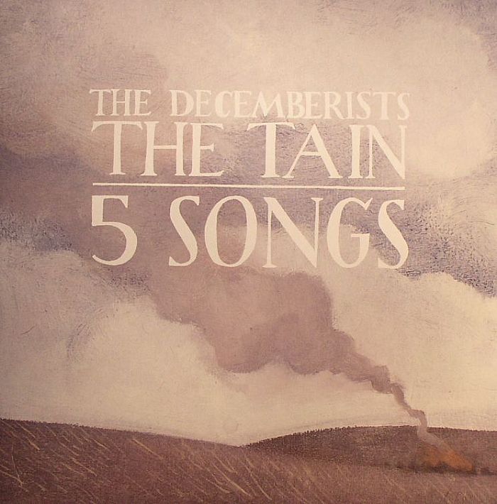 The Decemberists The Tain/5 Songs
