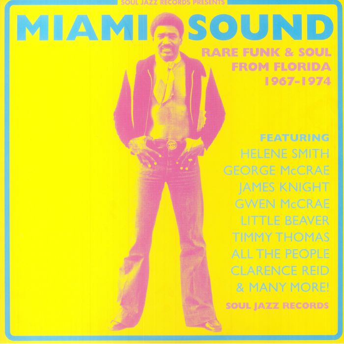 Various Artists Miami Sound: Rare Funk and Soul From Miami Florida 1967 1974 (2023 version)