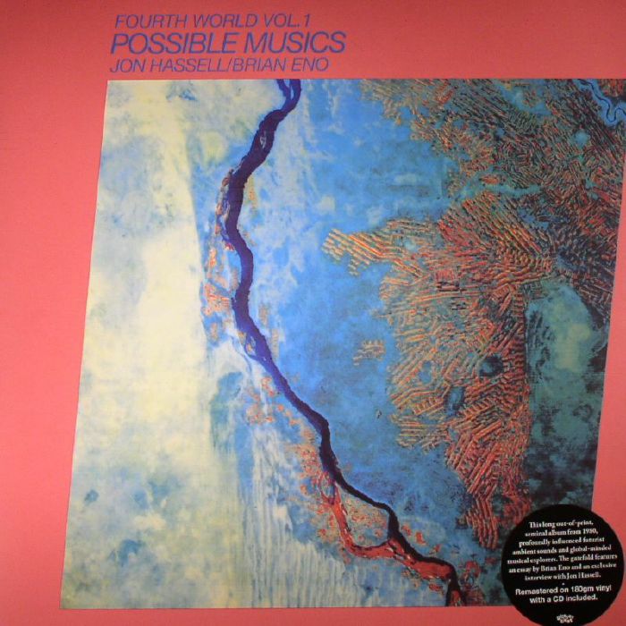 Jon Hassell | Brian Eno Fourth World Vol 1: Possible Musics (remastered)