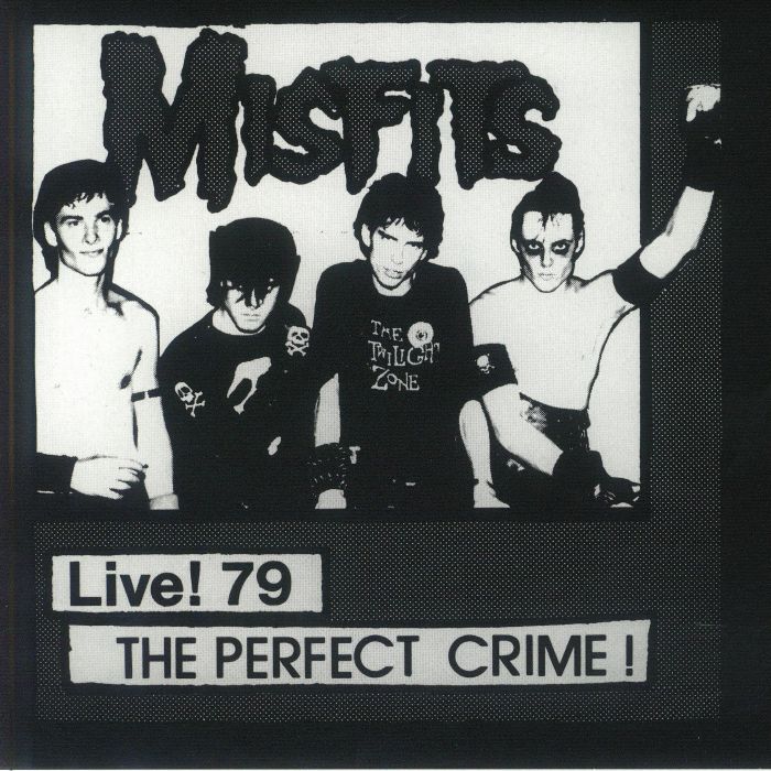 The Misfits Live! 79 The Perfect Crime!