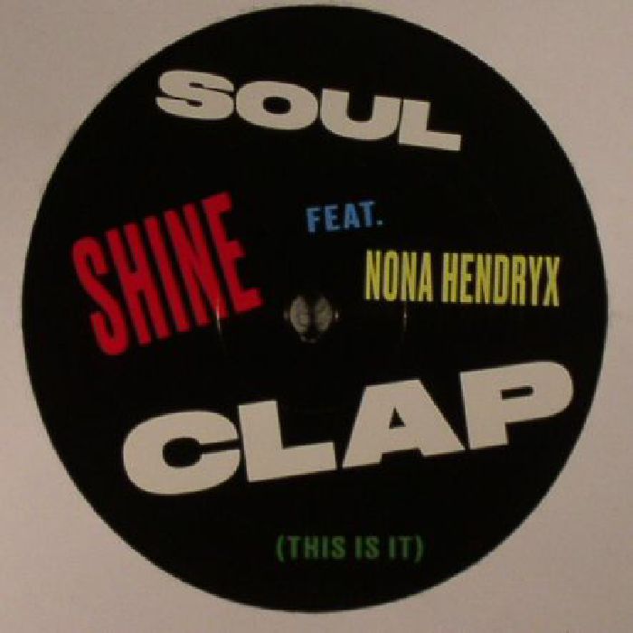 Soul Clap | Nona Hendryx Shine (This Is It)