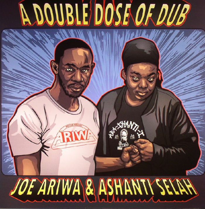 Joe Ariwa | Ashanti Selah A Double Dose Of Dub