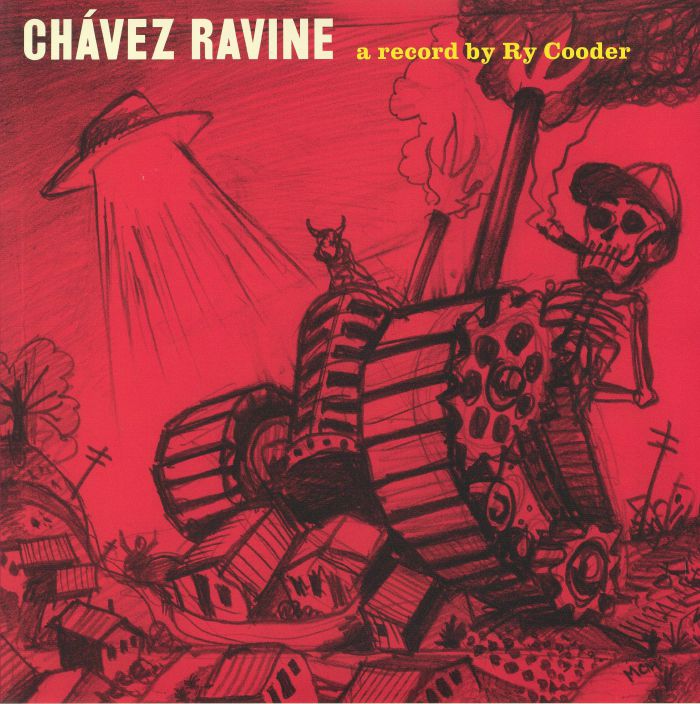 Ry Cooder Chavez Ravine