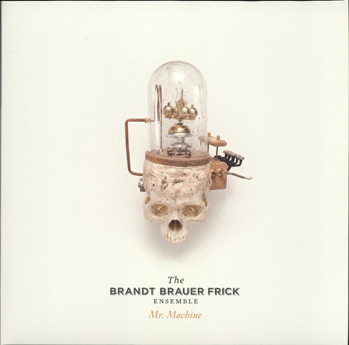 The Brandt Brauer Frick Ensemble Mr Machine