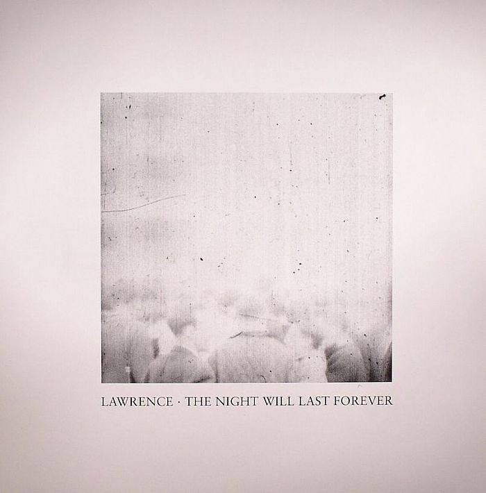 Lawrence | Lawrence The Night Will Last Forever