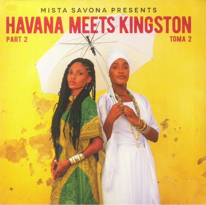 Mista Savona Havana Meets Kingston Part 2