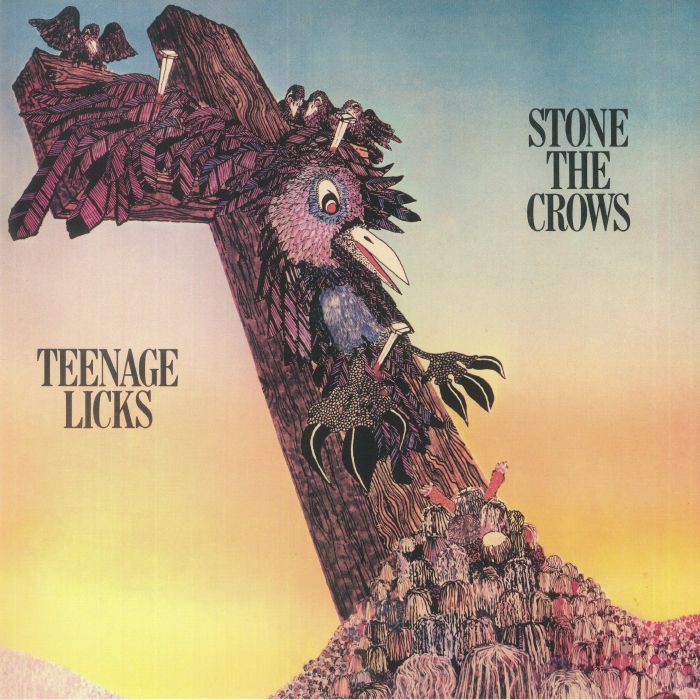 Stone The Crows Teenage Licks