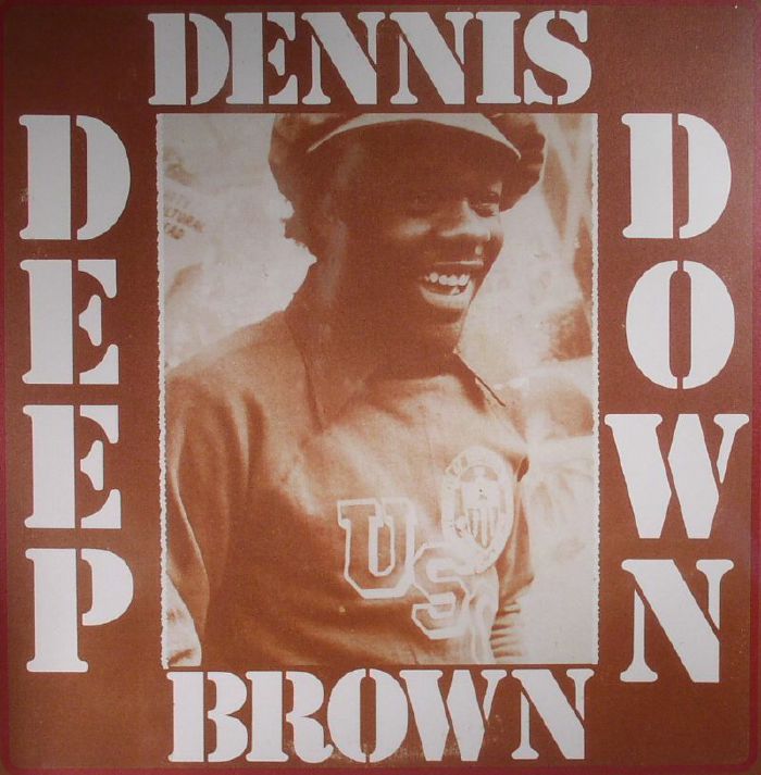 Dennis Brown Deep Down