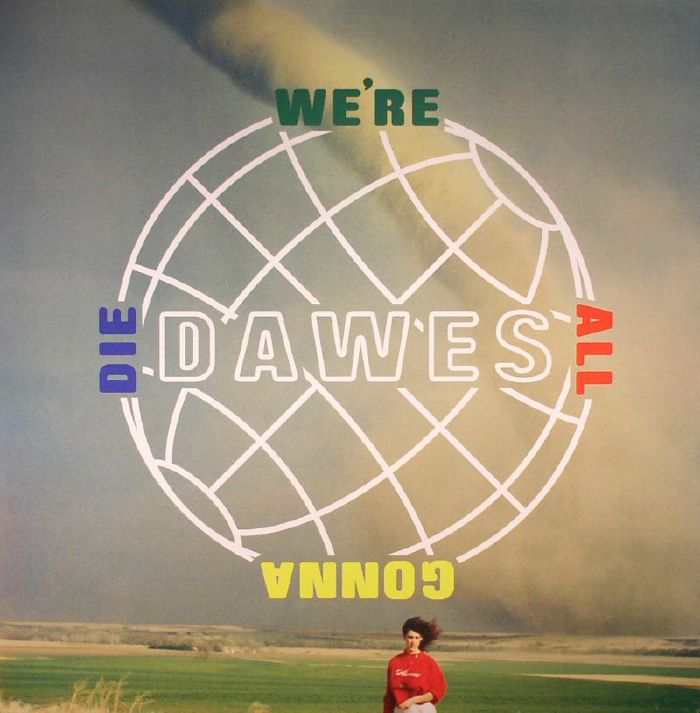 Dawes Were All Gonna Die