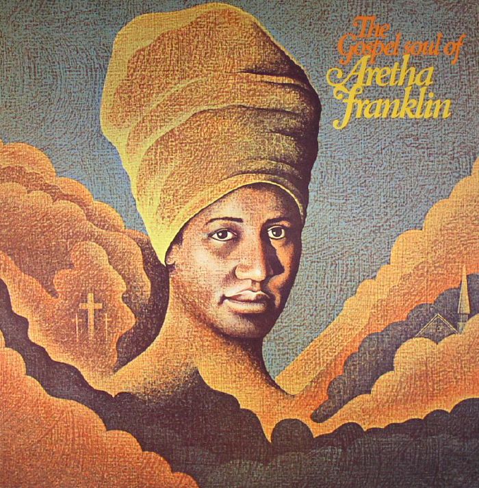 Aretha Franklin The Gospel Soul Of Aretha Franklin (reissue)