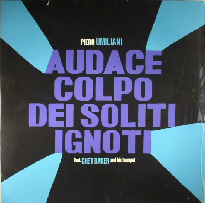 Piero Umiliani | Chet Baker and His Trumpet Audace Colpo Dei Soliti Ignoti (Soundtrack)