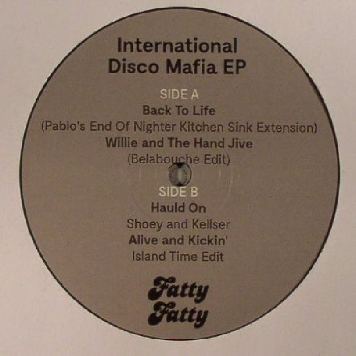 Fatty Fatty Phonographics International Disco Mafia EP