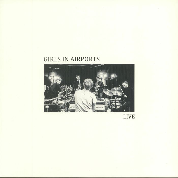 Girls In Airports Live