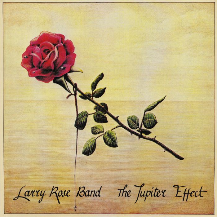 Larry Rose Band The Jupiter Effect