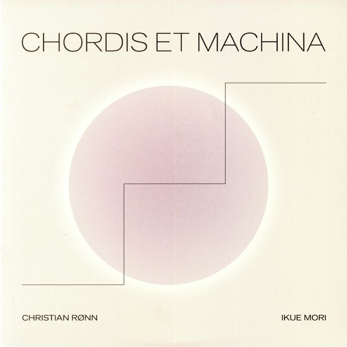 Ikue Mori | Christian Ronn Chordis Et Machina