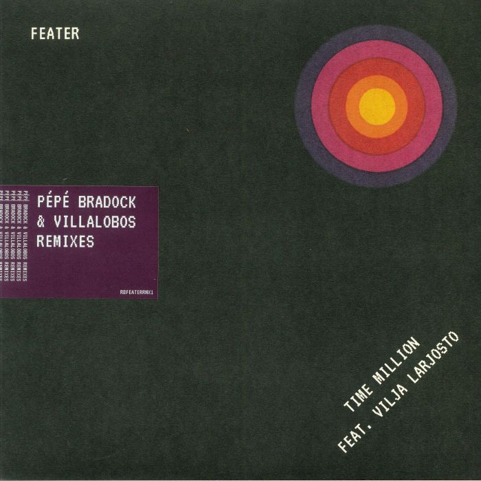 Feater | Vilja Larjosto Time Million (Pepe Bradock & Villalobos Remixes)