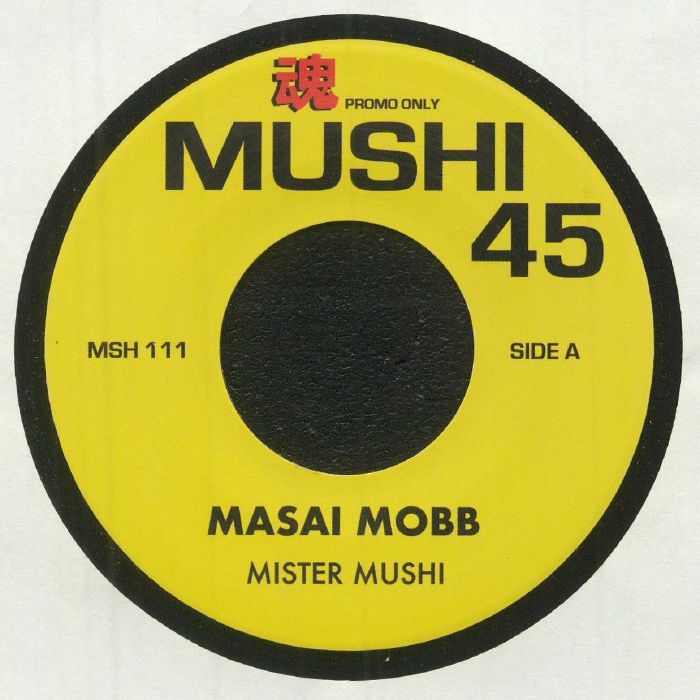 Mister Mushi Masai Mobb